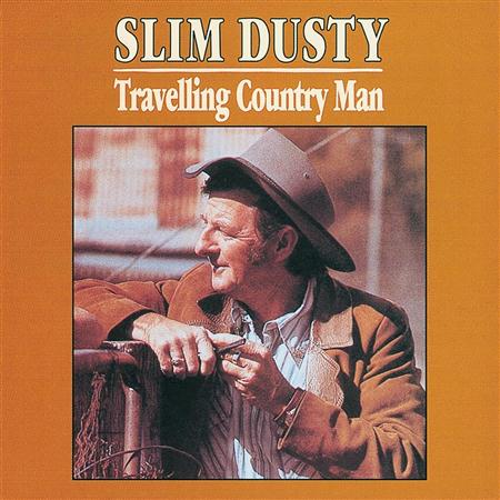 Slim Dusty - Travelling Country Man - Zortam Music