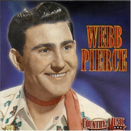 Webb Pierce - Country Music Legends [disc 1] - Zortam Music