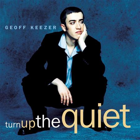 Geoff Keezer - Turn Up The Quiet - Zortam Music