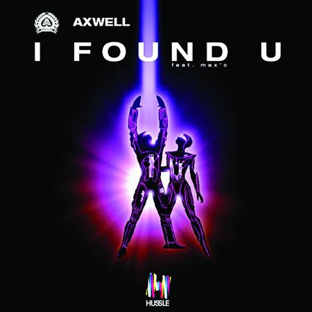 Axwell - I Found U (vocal remode) Lyrics - Zortam Music