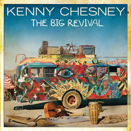 KENNY CHESNEY - Big Revival - Zortam Music