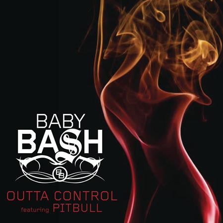 baby bash - Outta Control (feat. Pitbull) - Zortam Music