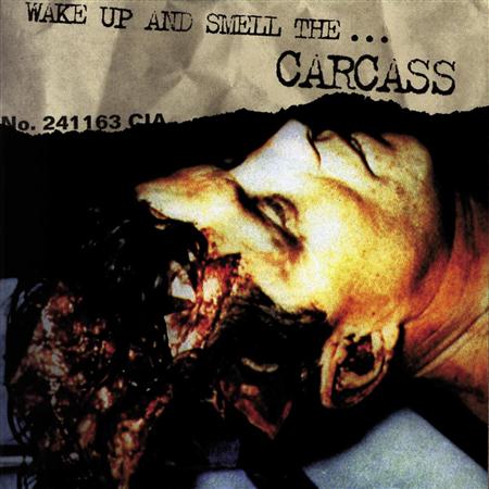 Carcass - Wake Up And Smell The... Carcass - Zortam Music