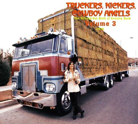 Kris Kristofferson - Truckers, Kickers, Cowboy Angels Volume 3 [1970] - Zortam Music