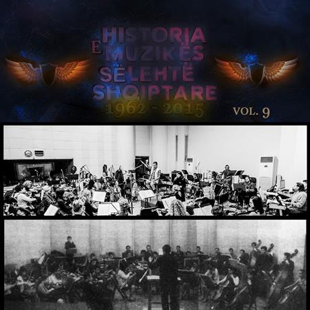 Various Artists - Historia E Muzik�s S� Leht� Shqiptare, 1962 - 2015, Vol. 9 - Zortam Music