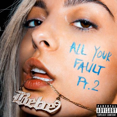 Bebe Rexha - All Your Fault: Pt. 2 - EP - YTD2 - Zortam Music