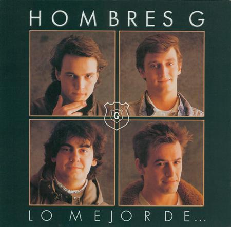 Hombres G - Lo Mejor De... Los Hombres G - Zortam Music