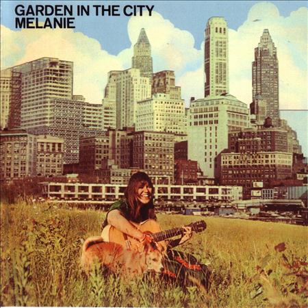 Melanie - Garden in the City - Zortam Music