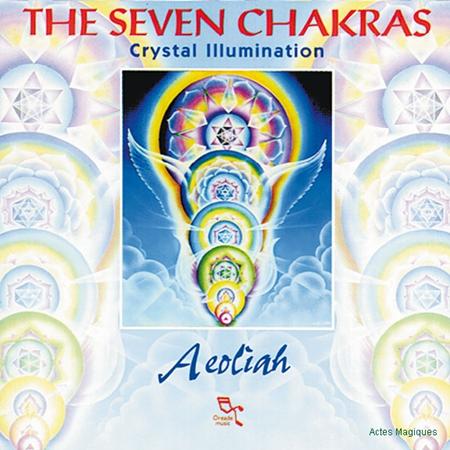 Aeoliah - Seven Chakras: Crystal Illumination - Zortam Music