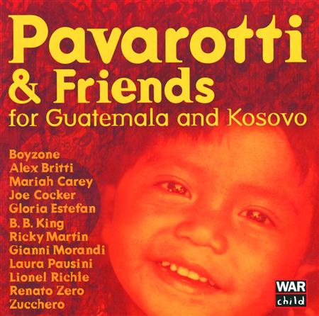All Artists/Luciano Pavarotti - Pavarotti & Friends For The Children Of Guatemala And Kosovo - Zortam Music