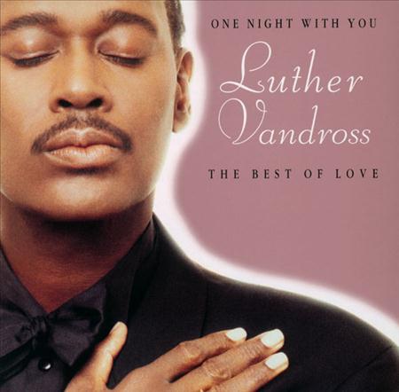Luther Vandross - One Night With You Best Of Love - Zortam Music