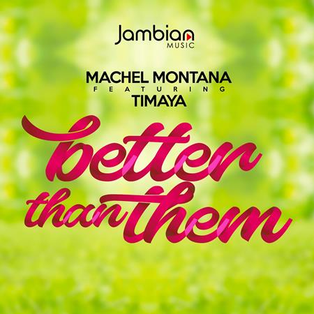 Machel Montano - Better Than Them - Zortam Music