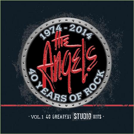 The Angels - 40 Years Of Rock Vol 1 Greatest Studio Hits - Zortam Music
