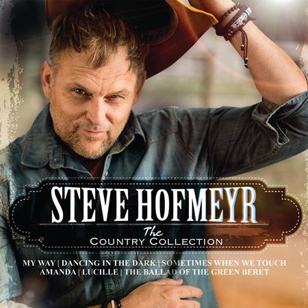 Steve Hofmeyr - The Country Collection - Zortam Music