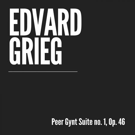 Edvard Grieg - Peer Gynt Suite No. 1, Op. 46 - Zortam Music