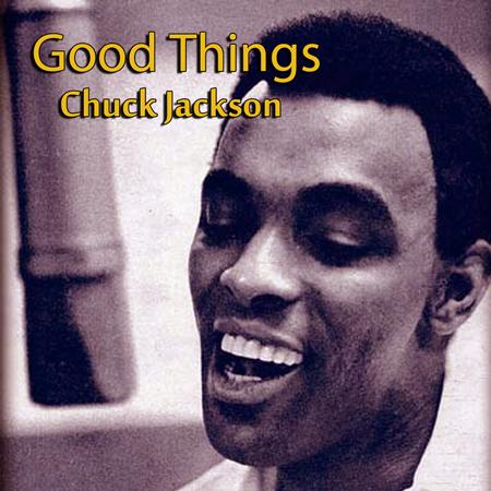 Chuck Jackson - Good Things - Zortam Music