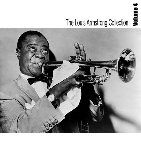 Louis Armstrong - The Louis Armstrong Collection Vol 4 - Zortam Music
