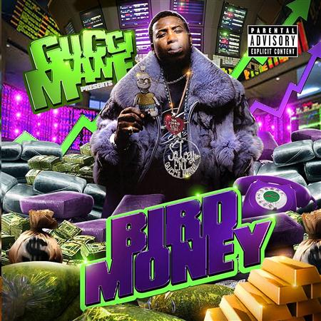 GUCCI MANE - Bird Money - Zortam Music