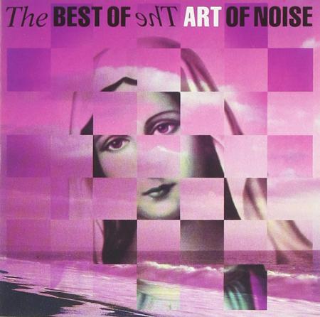 Art Of Noise - The Best Of... - Zortam Music Art Of Noise - The Best Of... - Zortam Music