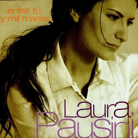Laura Pausini - Entre Tãº Y Mil Mares - Zortam Music