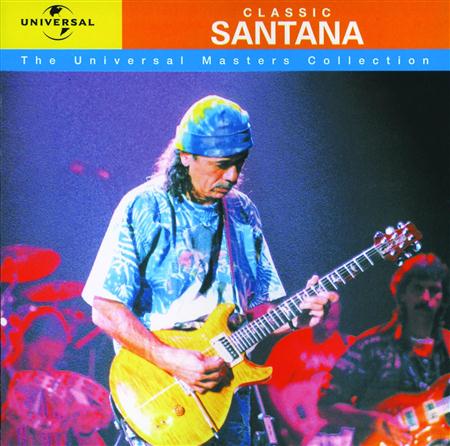 Santana - Classic Santana - The Universal Masters Collection - Zortam Music