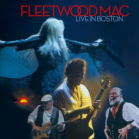Fleetwood Mac - Live In Boston: Remastered [Disk 3] - Zortam Music