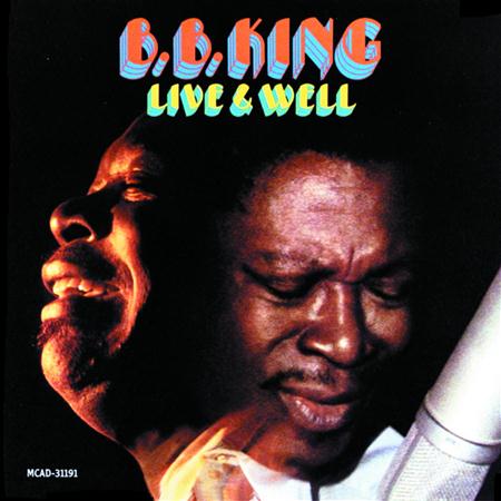 B.b.king - LIVE & WELL - Zortam Music