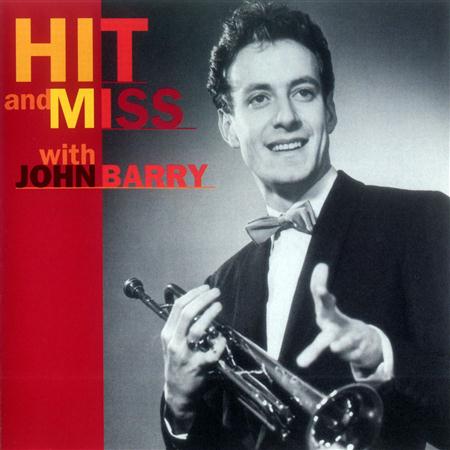 John Barry - Hit And Miss - Zortam Music