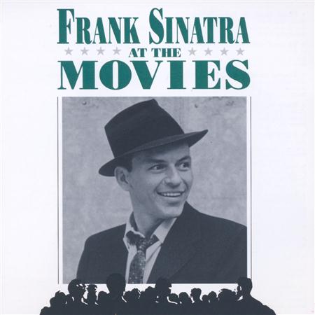 Frank Sinatra - At The Movies - Zortam Music Frank Sinatra - At The Movies - Zortam Music