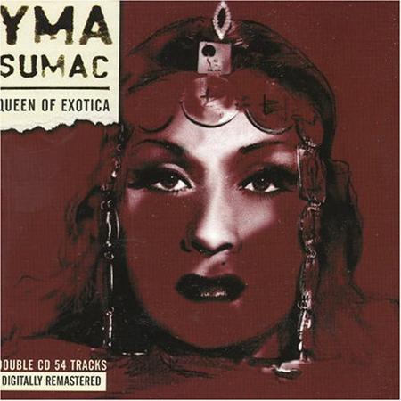 Yma Sumac - Queen of Exotica (CD 2) - Zortam Music