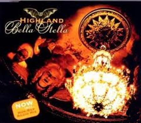 highland - Bella Stella (Club Mix) Lyrics - Zortam Music