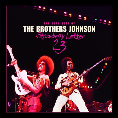 The Brothers Johnson - Strawberry Letter 23/The Very - Zortam Music