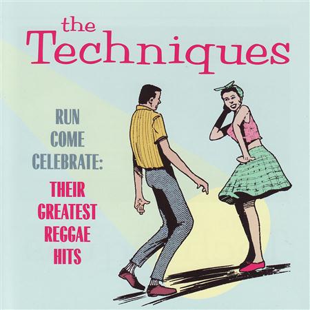 The Techniques - Run Come Celebrate: Their Grea - Zortam Music