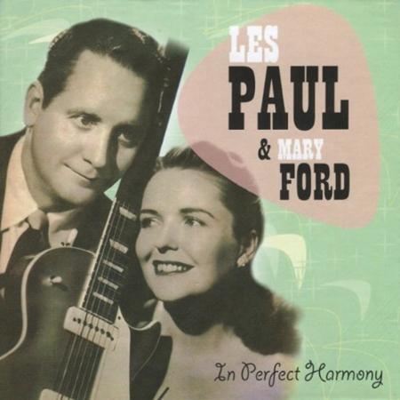 Les Paul & Mary Ford - In Perfect Harmony : I