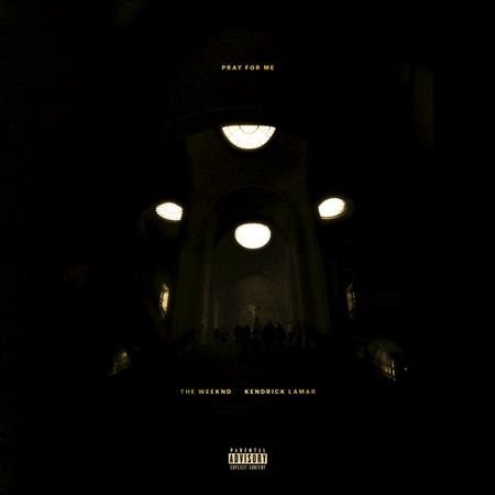 The Weeknd & Kendrick Lamar - Pray for Me - Zortam Music