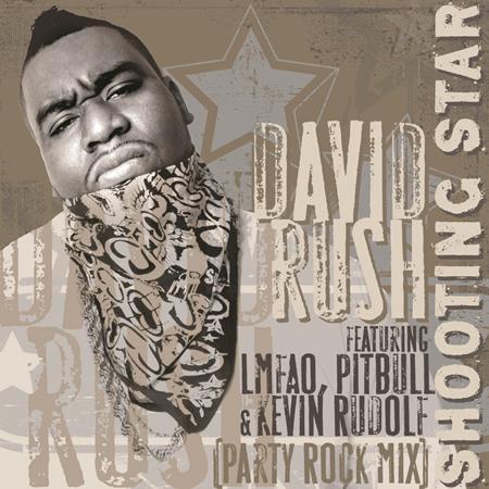 David Rush - Shooting Star (feat. LMFAO, Pitbull & Kevin Rudolf)[Party Rock Mix] - Single - Zortam Music