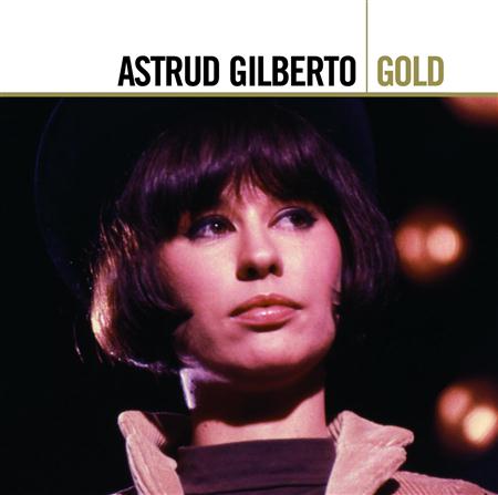 Astrud Gilberto - The Girl From Ipanema - Single Version Lyrics - Zortam Music