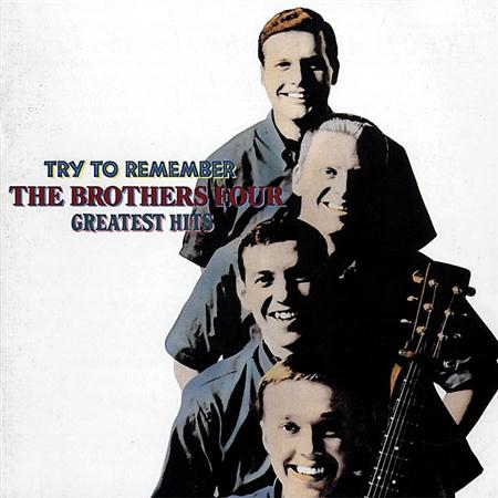 The Brothers Four - Try To Remember Greatest Hits - Zortam Music