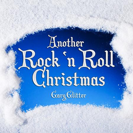 Gary Glitter - Another Rock and Roll Christmas - Zortam Music