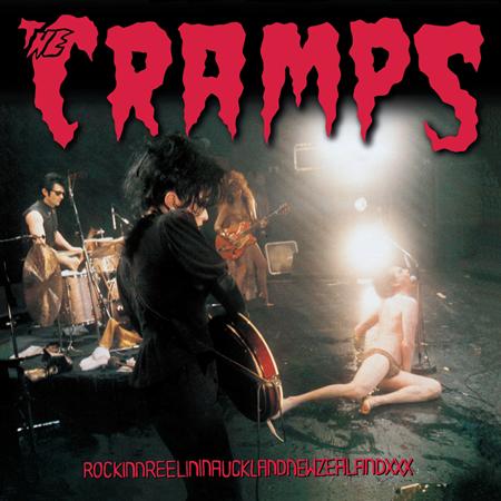 The Cramps - Rockinnreelininaucklandnewzealandxxx [live] - Zortam Music