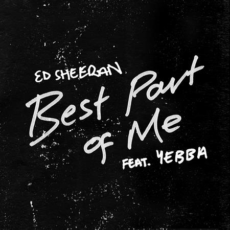Ed Sheeran feat. YEBBA - Best Part Of Me [Single] - Zortam Music