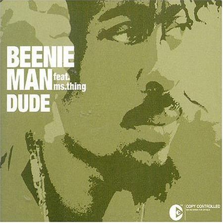 Beenie Man - Dude (radio edit) (feat. Ms. Thing) Lyrics - Zortam Music