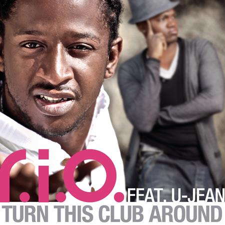 R.I.O. feat. U-Jean - Turn This Club Around__Incl Money-G Remix-WEB - Zortam Music