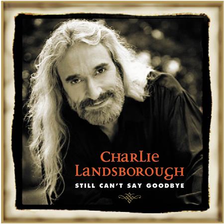 Charlie Landsborough - You Still Can