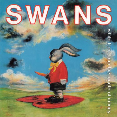 Swans - White Light From The Mouth Of Infinity - Zortam Music
