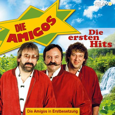 Die Amigos - Die Ersten Hits - Zortam Music