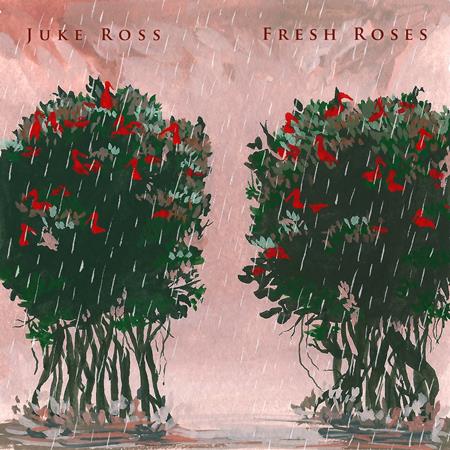 Juke Ross - Fresh Roses - Zortam Music