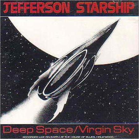 Jefferson Starship - Deep Space / Virgin Sky [live] - Zortam Music