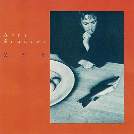 Andy Summers - XYZ - Zortam Music