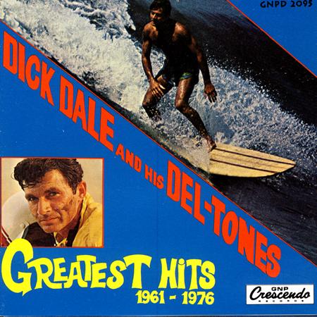 Dick &Amp; Dee Dee - Dick Dale And His Del-Tones Greatest Hits 1961-1976 - Zortam Music